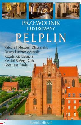 Przewodnik ilustrowany Pelplin w.2. Autor: Wincenty Pytlik, Katarzyna Szroeder-Dowjat. SmakLiter.pl Okładka książki Przewodnik ilustrowany Pelplin w.2