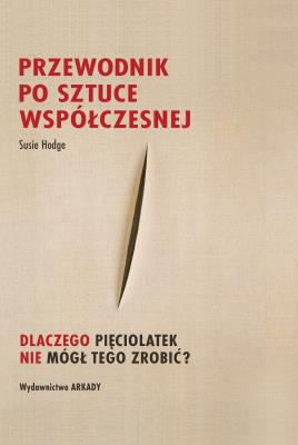 Okładka książki Przewodnik po sztuce współczesnej