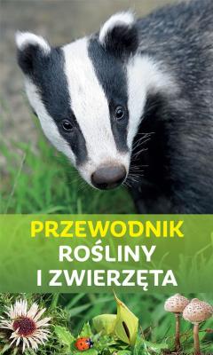 Przewodnik rośliny i zwierzęta. Autor: Stichmann-Marny Ursula, Kretzschmar Erich. SmakLiter.pl Okładka książki Przewodnik rośliny i zwierzęta