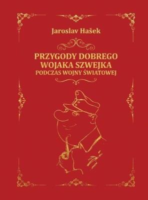 Przygody dobrego wojaka Szwejka - uszkodzone. Autor: Hasek Jaroslav. SmakLiter.pl Okładka książki Przygody dobrego wojaka Szwejka - uszkodzone