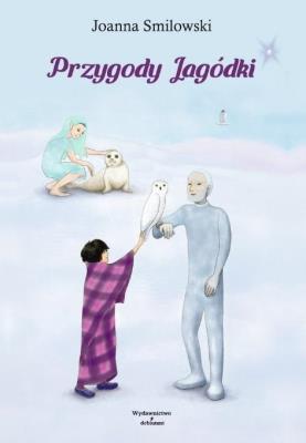 Przygody Jagódki. Autor: Joanna Smilowski. SmakLiter.pl Okładka książki Przygody Jagódki