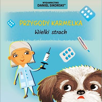 Okładka książki Przygody Karmelka. Wielki strach