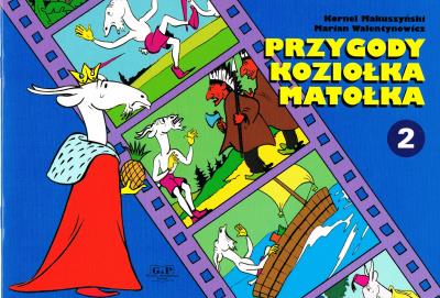 Przygody Koziołka Matołka 2 (wyd. 2022). Autor: Makuszyński Kornel; Walentynowicz Marian. SmakLiter.pl Okładka książki Przygody Koziołka Matołka 2 (wyd. 2022)