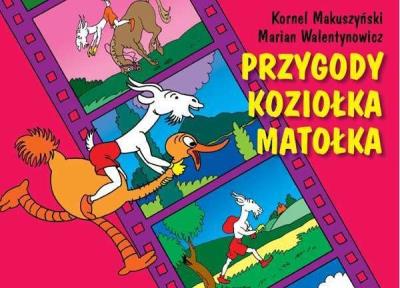 Przygody Koziołka Matołka wyd. 2022. Autor: Kornel Makuszyński, Kornel Makuszyński     Marian Walentynowicz. SmakLiter.pl Okładka książki Przygody Koziołka Matołka wyd. 2022