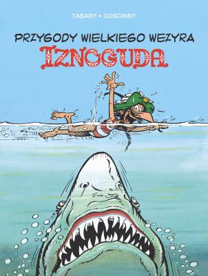 Okładka książki Przygody wielkiego wezyra Iznoguda T.6