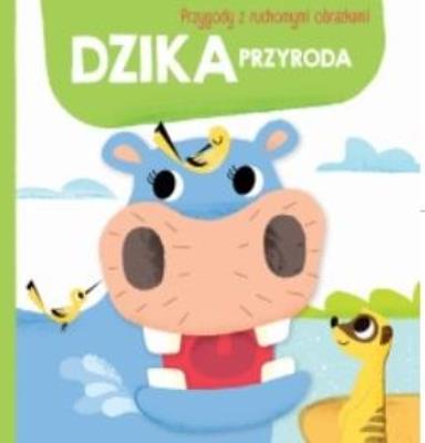 Okładka książki Przygody z ruchomymi obrazkami: Dzika przyroda