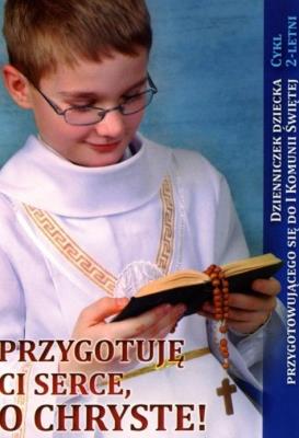 Przygotuję Ci serce, o Chryste - Dzienniczek.... Autor: Urszula Haśkiewicz. SmakLiter.pl Okładka książki Przygotuję Ci serce, o Chryste - Dzienniczek...