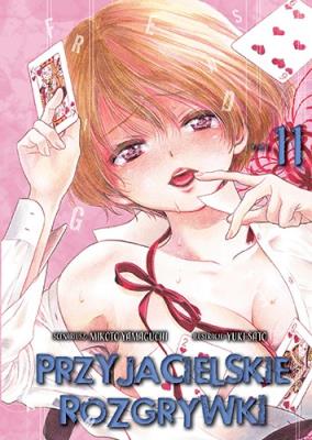 Przyjacielskie rozgrywki. Tom 11. Autor: Yuuki Satou, Mikoto Yamaguchi. SmakLiter.pl Okładka książki Przyjacielskie rozgrywki. Tom 11