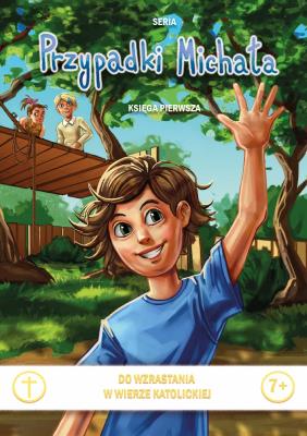 Okładka książki Przypadki Michała Księga Pierwsza