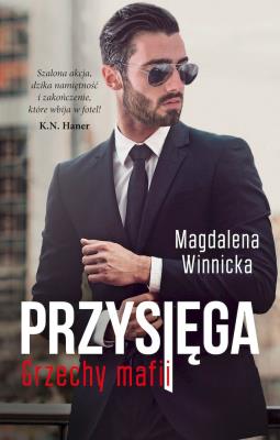 Przysięga. Grzechy mafii wyd. kieszonkowe. Autor: Winnicka Magdalena. SmakLiter.pl Okładka książki Przysięga. Grzechy mafii wyd. kieszonkowe
