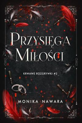 Okładka książki Przysięga Miłości. Krwawe Rozgrywki. Tom 2