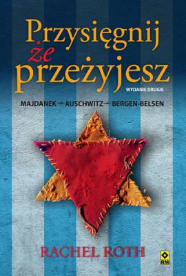 Przysięgnij że przeżyjesz wyd. 2024. Autor: Rachel Roth. SmakLiter.pl Okładka książki Przysięgnij że przeżyjesz wyd. 2024