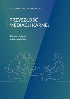 Opakowanie Przyszłość mediacji karnej