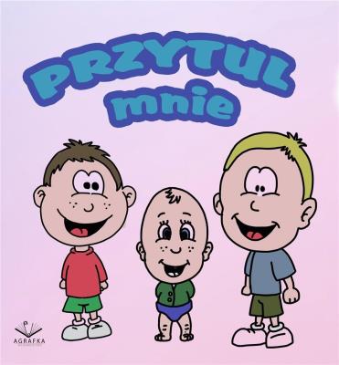 Przytul mnie. Autor: Boszenna Nowiki. SmakLiter.pl Okładka książki Przytul mnie