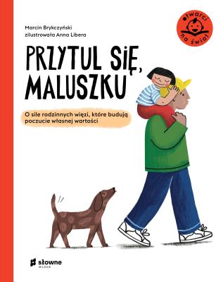 Przytul się, maluszku. Autor: Brykczyński Marcin. SmakLiter.pl Okładka książki Przytul się, maluszku