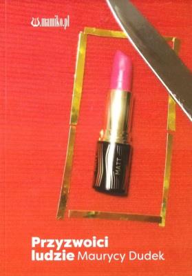 Przyzwoici ludzie. Autor: Maurycy Dudek. SmakLiter.pl Okładka książki Przyzwoici ludzie
