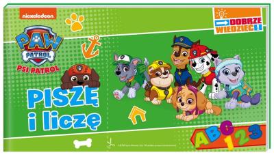 Psi Patrol. Dobrze wiedzieć. Piszę i liczę. Autor: Opracowanie zbiorowe. SmakLiter.pl Okładka książki Psi Patrol. Dobrze wiedzieć. Piszę i liczę