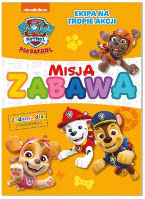 Psi Patrol. Misja zabawa 2. Autor: praca zbiorwa. SmakLiter.pl Okładka książki Psi Patrol. Misja zabawa 2