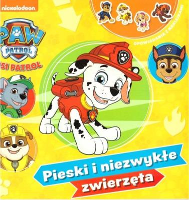 Okładka książki Psi Patrol. Pieski i niezwykłe zwierzęta