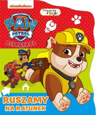 Okładka książki Psi Patrol. Przyjaciele z bajki. Ruszamy na...