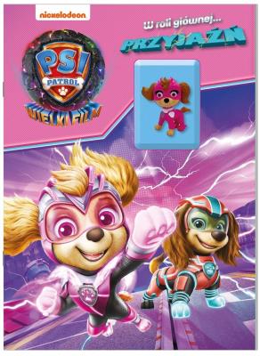 Okładka książki Psi Patrol. Wielki film. W roli głównej przyjażń