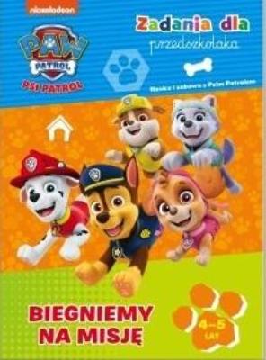 Okładka książki Psi Patrol. Zadania dla przedszkolaka. Biegniemy..