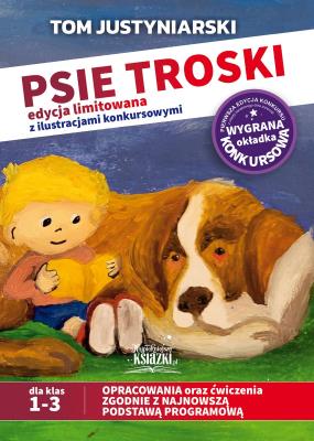 Psie troski edycja limitowana z ilustracjami konkursowymi. Autor: Tom Justyniarski. SmakLiter.pl Okładka książki Psie troski edycja limitowana z ilustracjami konkursowymi