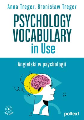 Okładka książki Psychology Vocabulary in Use. Angielski w psychologii. Poziom B2-C1