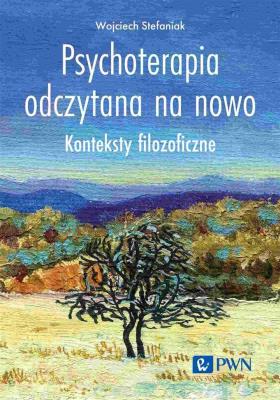 Okładka książki Psychoterapia odczytana na nowo