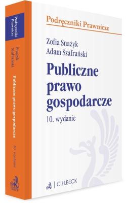 Publiczne prawo gospodarcze z testami online. Autor: Snażyk Zofia, Szafrański Adam. SmakLiter.pl Okładka książki Publiczne prawo gospodarcze z testami online