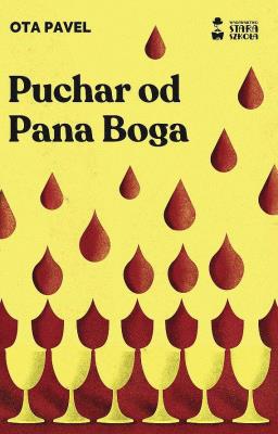 Puchar od Pana Boga wyd. 2024. Autor: Ota Pavel. SmakLiter.pl Okładka książki Puchar od Pana Boga wyd. 2024