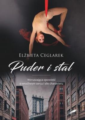 Puder i stal. Autor: Ceglarek Elżbieta. SmakLiter.pl Okładka książki Puder i stal