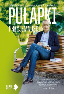 Pułapki przyjemności. Autor: Robert Rutkowski, Irena Stanisławska. SmakLiter.pl Okładka książki Pułapki przyjemności
