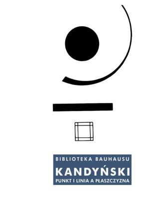 Punkt i linia a płaszczyzna. Autor: WASYL KANDYŃSKI. SmakLiter.pl Okładka książki Punkt i linia a płaszczyzna