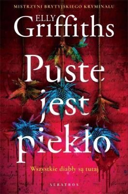 Puste jest piekło. Autor: Griffiths Elly. SmakLiter.pl Okładka książki Puste jest piekło
