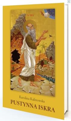 Pustynna iskra. Autor: Karolina Kalinowska. SmakLiter.pl Okładka książki Pustynna iskra
