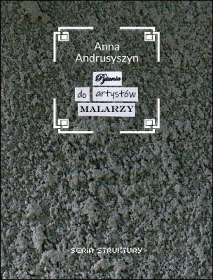 Pytania do artystów malarzy. Autor: Anna Andrusyszyn. SmakLiter.pl Okładka książki Pytania do artystów malarzy