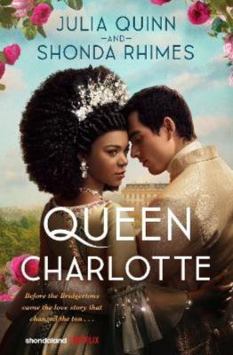 Queen Charlotte. Autor: Quinn Julia, Shonda Rhimes. SmakLiter.pl Okładka książki Queen Charlotte