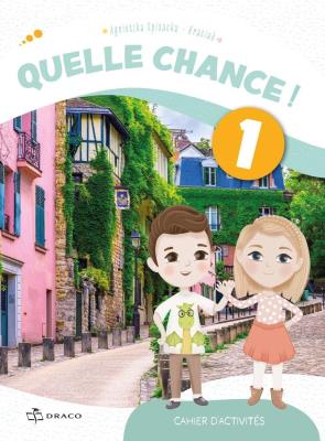 Quelle chance! 1 zeszyt ćwiczeń. Autor: Agnieszka Spisacka. SmakLiter.pl Okładka książki Quelle chance! 1 zeszyt ćwiczeń