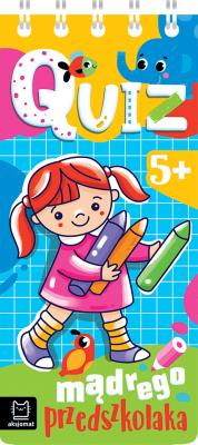 Okładka książki Quiz mądrego przedszkolaka. 5+. Quiz malucha