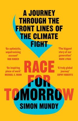 RACE FOR TOMORROW: A Journey T. Autor: Mundy Simon. SmakLiter.pl Okładka książki RACE FOR TOMORROW: A Journey T