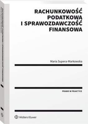 Okładka książki Rachunkowość podatkowa i sprawozdawczość finansowa