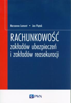 Okładka książki Rachunkowość zakładów ubezpieczeń i zakładów reasekuracji