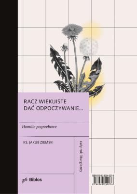 Racz wiekuiste dać odpoczywanie.... Autor: Ziemski Jakub. SmakLiter.pl Okładka książki Racz wiekuiste dać odpoczywanie...