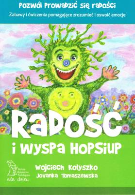 Okładka książki Radość i wyspa HopSiup wyd. 2/2020