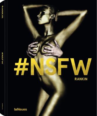 Rankin: NSFW. Wydawca: Teneues. SmakLiter.pl Opakowanie Rankin: NSFW