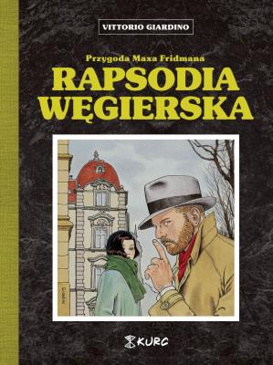 Rapsodia węgierska. Autor: Vittorio Giardino. SmakLiter.pl Okładka książki Rapsodia węgierska