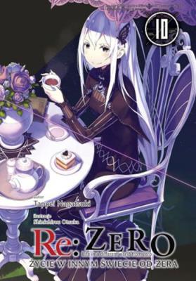 Okładka książki Re: Zero. Życie w innym świecie od zera. Light Novel. Tom 10