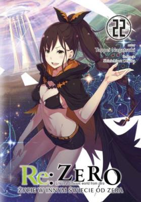 Okładka książki Re: Zero. Życie w innym świecie od zera. Light Novel. Tom 22