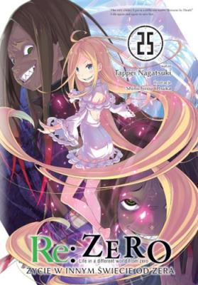 Okładka książki Re: Zero. Życie w innym świecie od zera. Light Novel. Tom 25